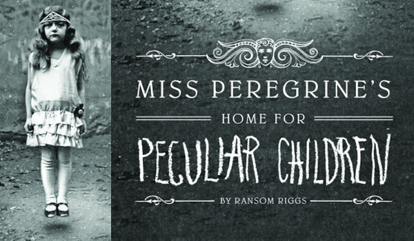 Miss Peregrines Home for Peculiar Children