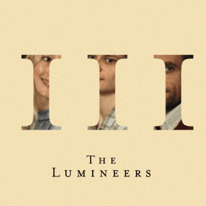 The Lumineers’ Radical III
